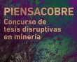 Codelco y CMM lanzan el primer concurso de tesis innovadoras para la minería Codelco y CMM lanzan el primer concurso de tesis innovadoras para la minería
